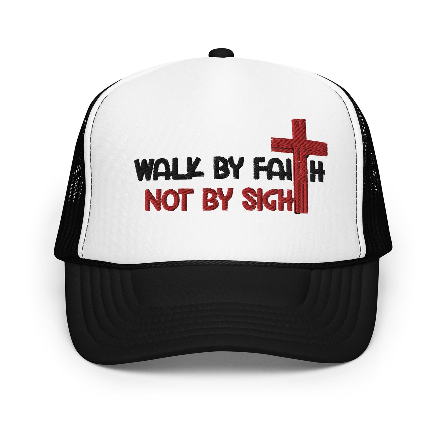 Limited Edition "Walk by Faith, Not by Sight" Foam Trucker Hat